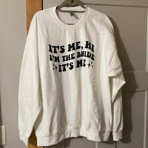 It me I’m the bride sweatshirt